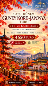 VIP Japonya & Güney Kore Turu | Koyo Dönemi